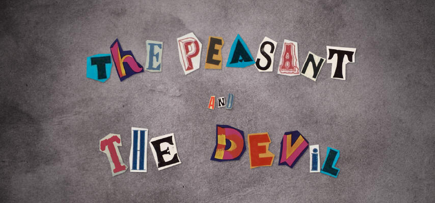 Assorted letters of different colors and typefaces spelling "The Peasant and the Devil"